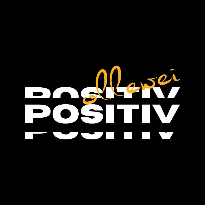 Ollewei positive - always positive