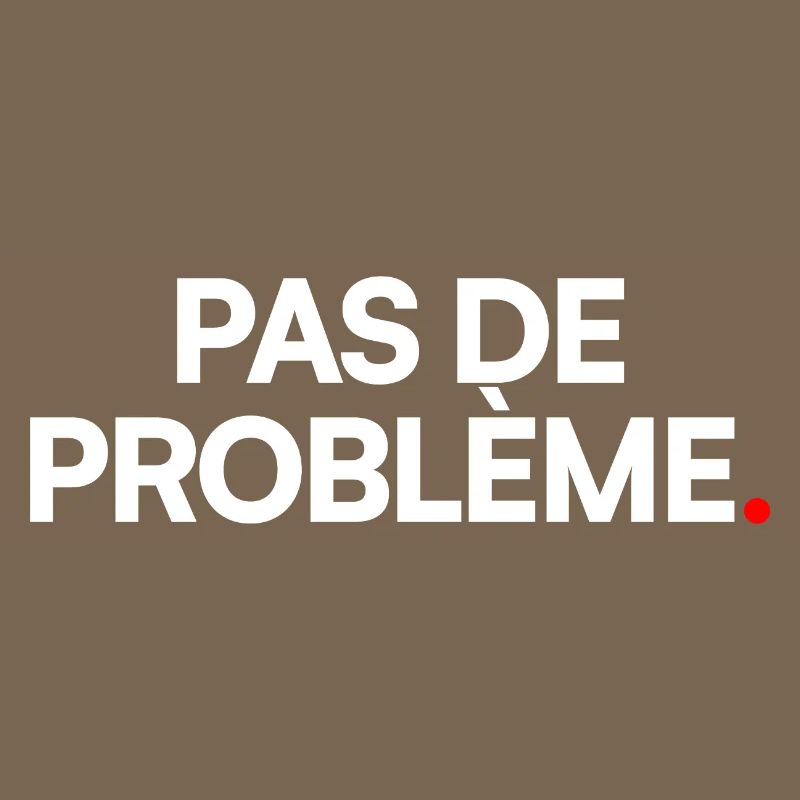 Pas de problème