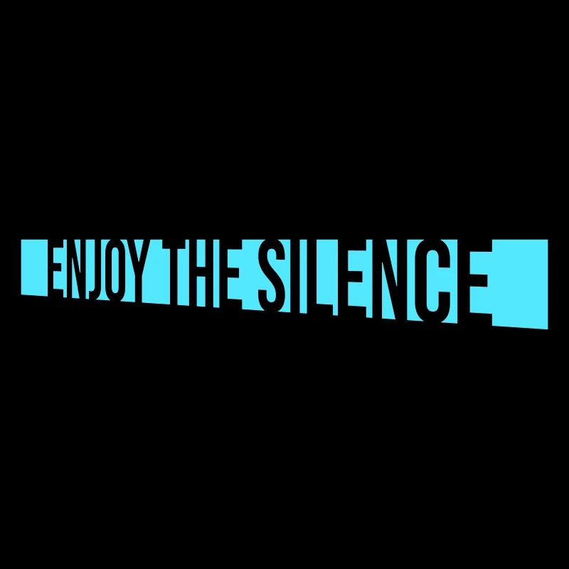 Enjoy The Silence Saying Calm Silence Introvert