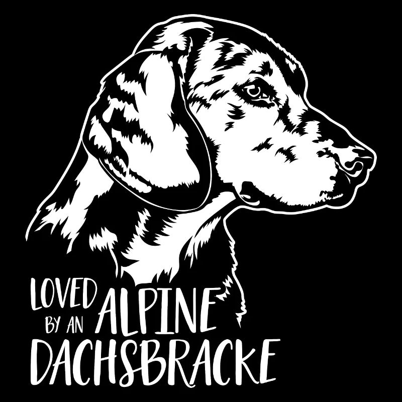 Loved by ALPINE DACHSBRACKE dog saying Wilsigns