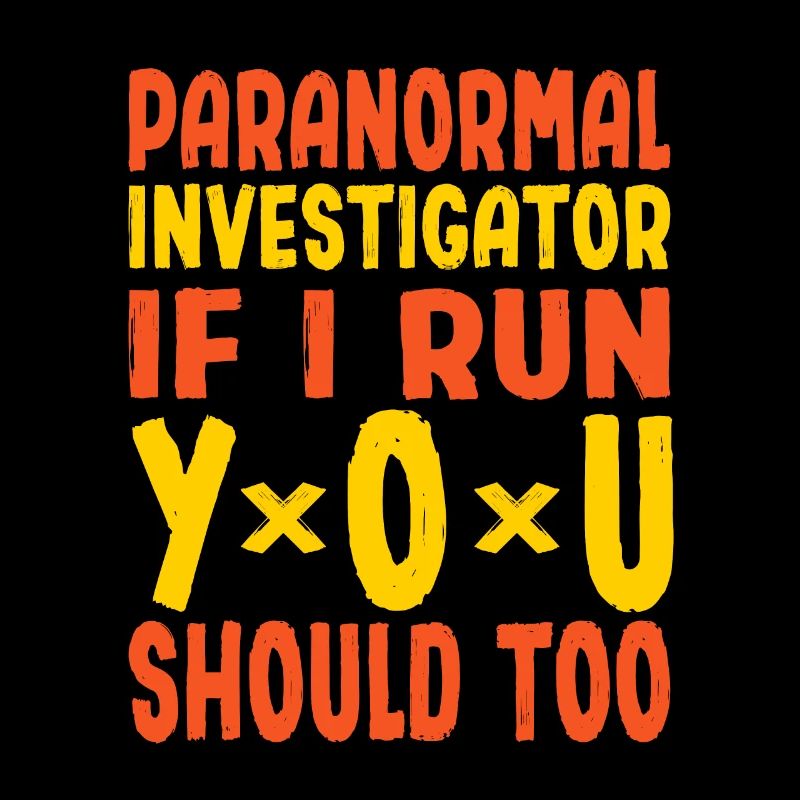 If Ghost Hunter Run You Should Too Paranormal Gift