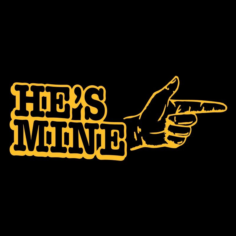 He's mine