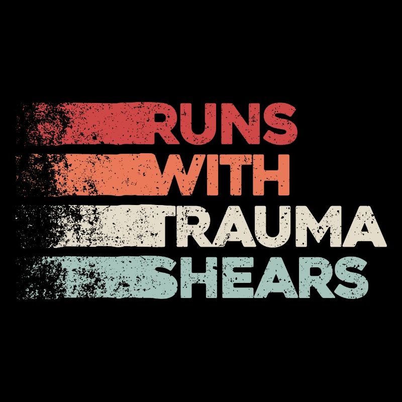 Runs With Trauma Shears - First Aid Gift