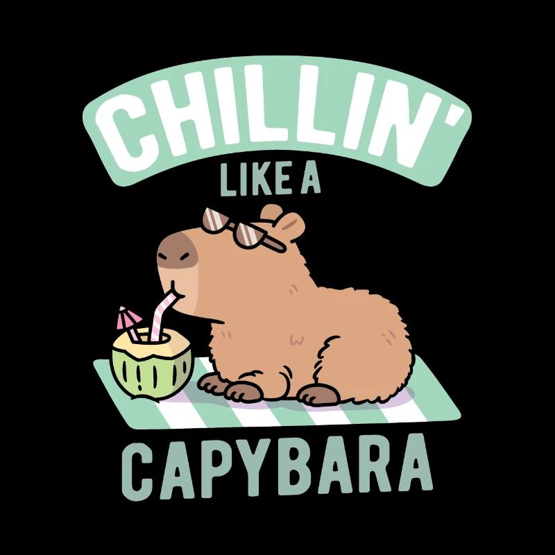 Drôle de Chillin Comme Un Capybara