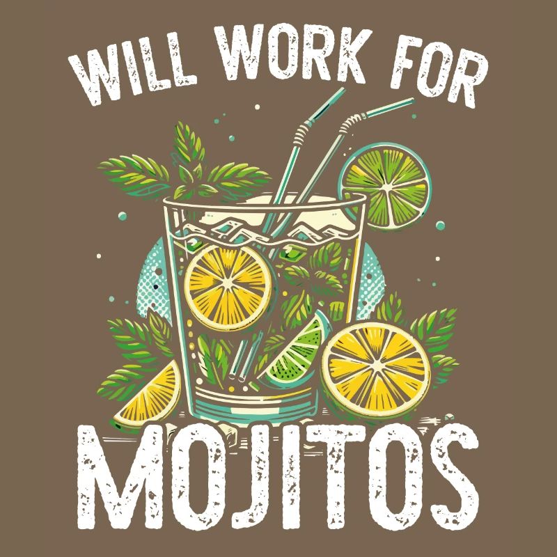 Will work for Mojitos