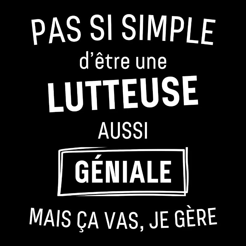 Lutteuse GÉNIALE