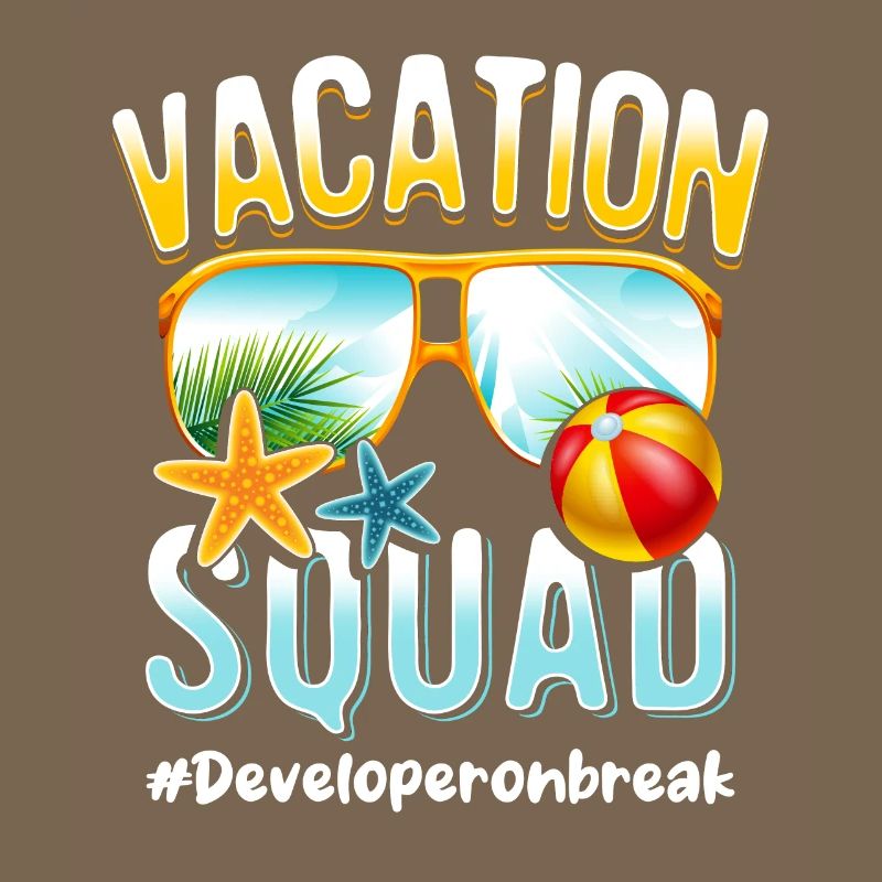 Developer Vacation Squad #Developeronbreak