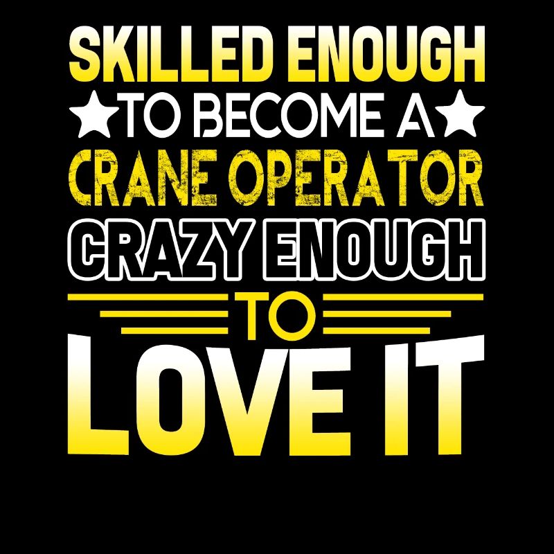 Skilled Enough To Become A Crane Operator