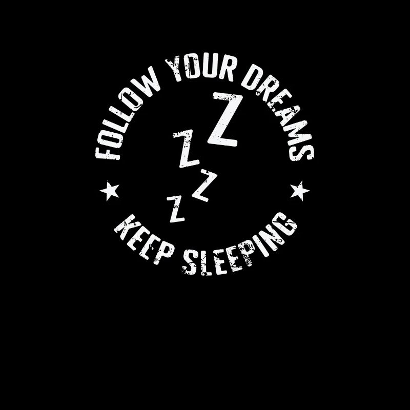 suivez vos rêves Keep Sleeping Dream