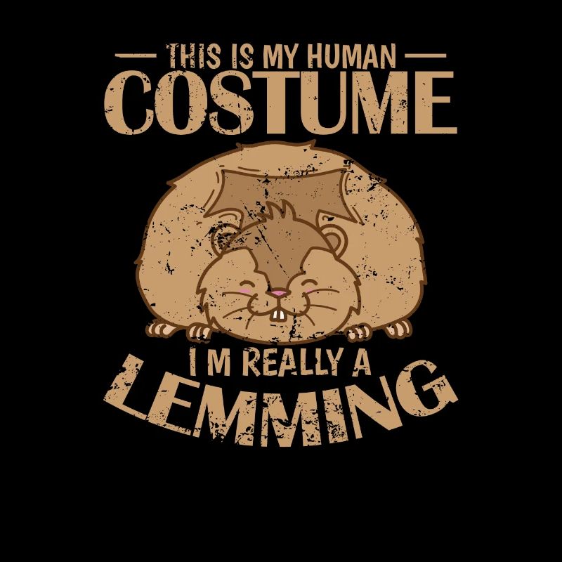 This is my Human Costume I'm really a Lemming