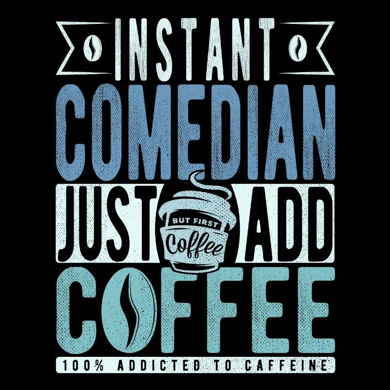 Comédien instantané il suffit d’ajouter du café