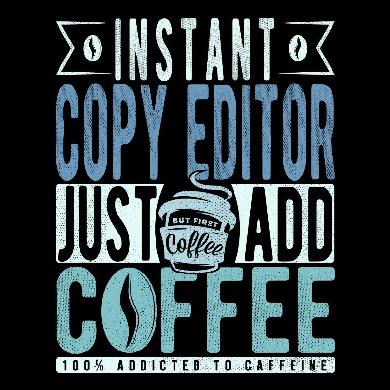 Éditeur de copie instantanée Il suffit d’ajouter du café