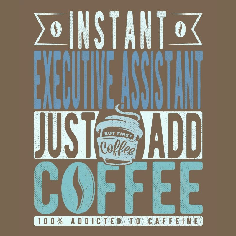 Assistant de direction instantané Il suffit d’ajouter du café