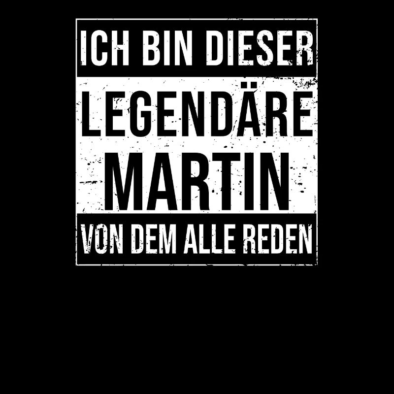 I'm this legendary for Martin