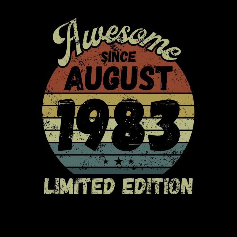 Awesome since August 1983 - Birthday