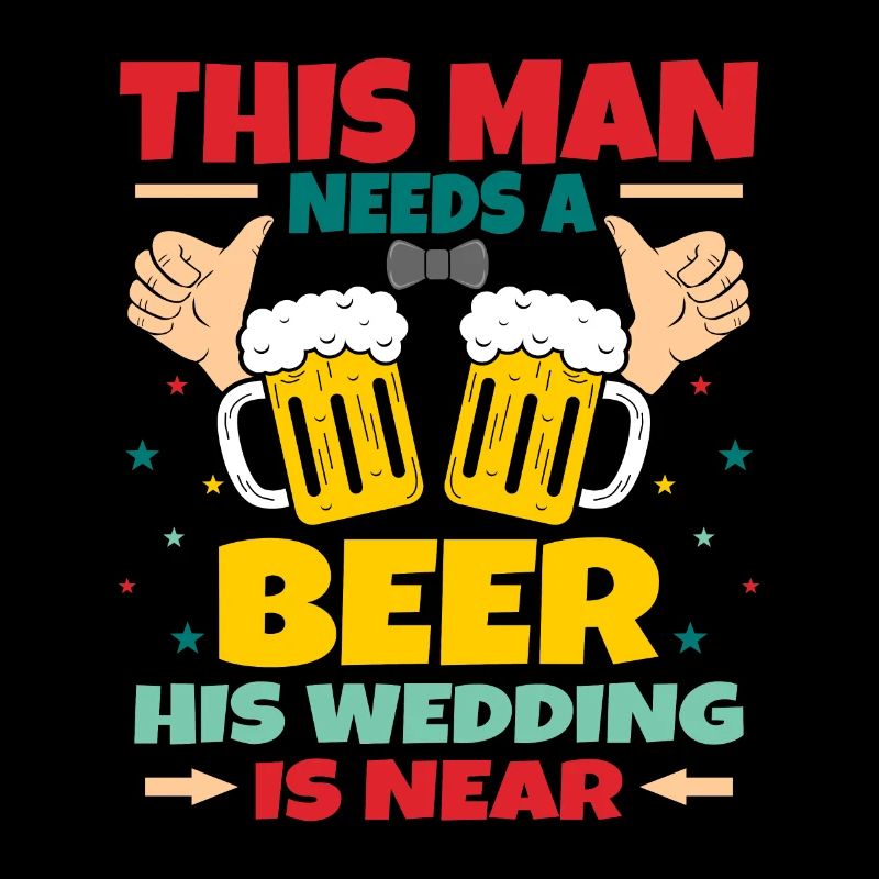 Jga Bachelor beer saying funny