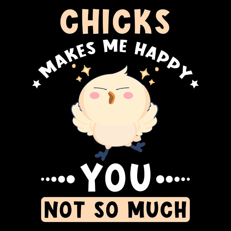Chickens makes me happy