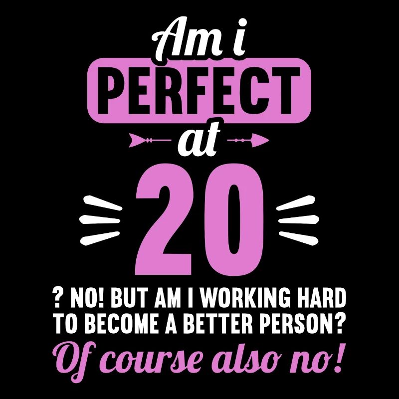Suis-je parfait à 20 ans 20 ans
