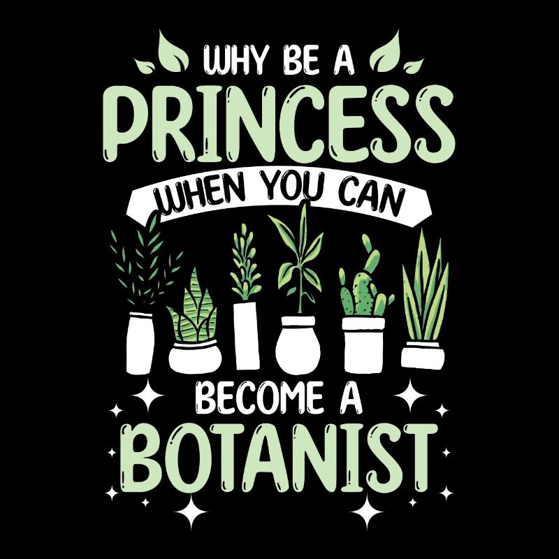 Why be a princess when you can become a botanist