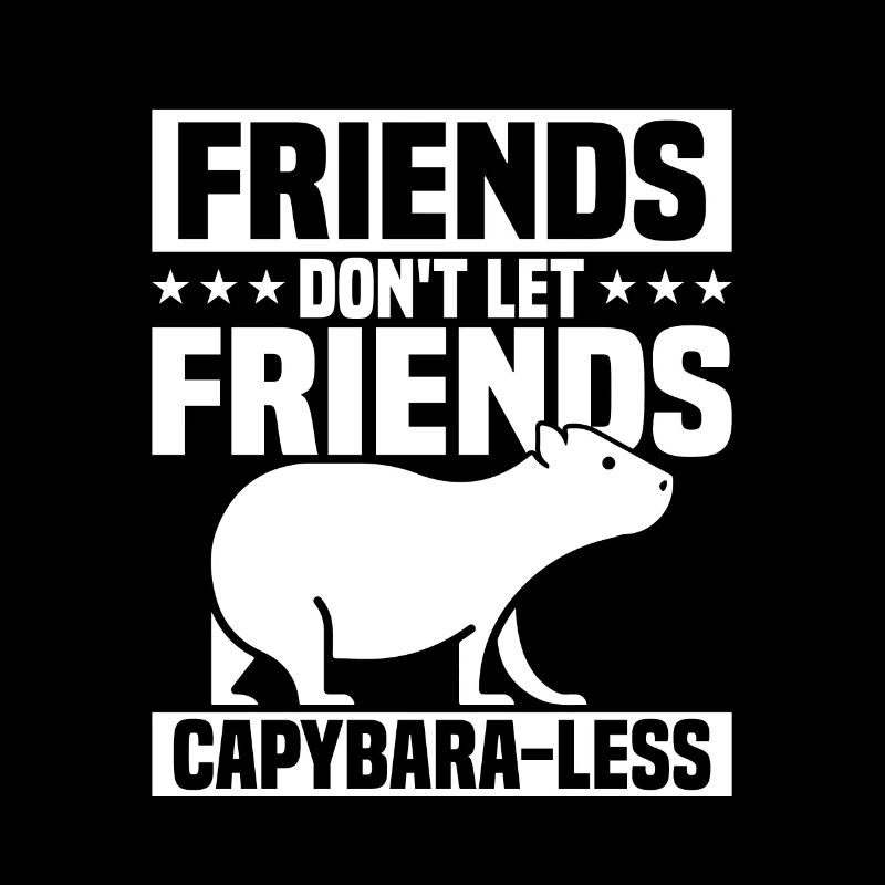 Les amis ne laissent pas les amis Capybara-Less Capybara R