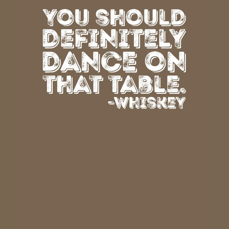 Vous devriez absolument danser sur cette table Whisky