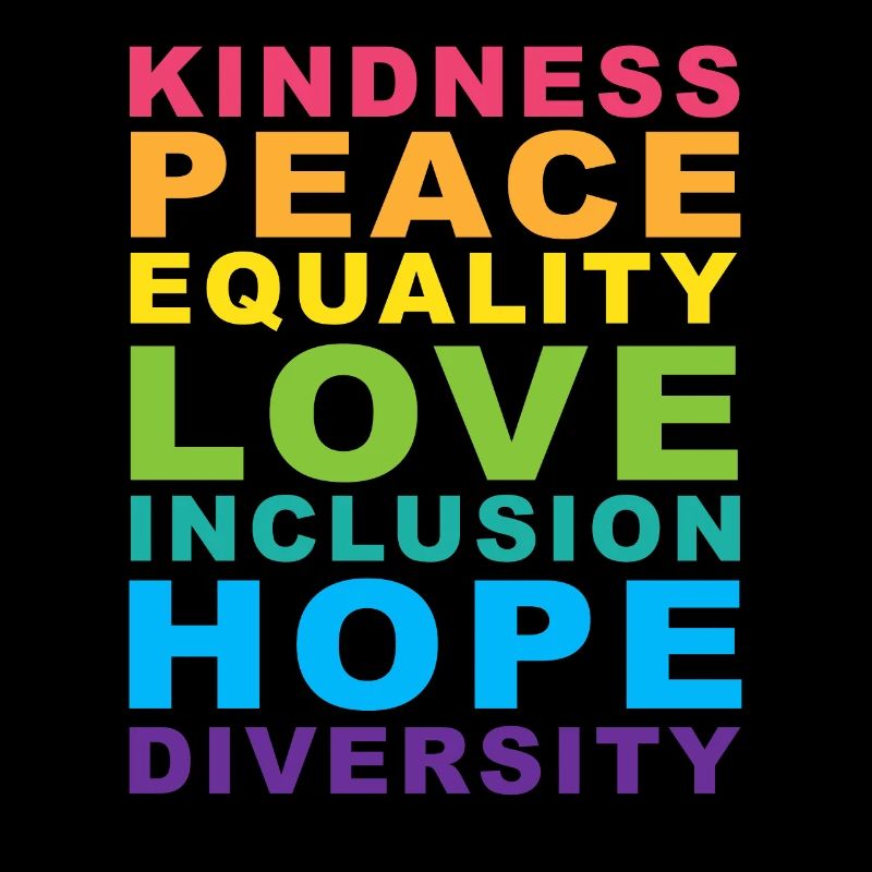 Kindness Peace Equality Rainbow Gay Pride LGBT