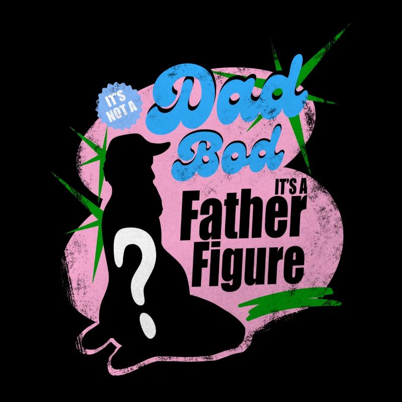 it's not a dad bod its a father figure