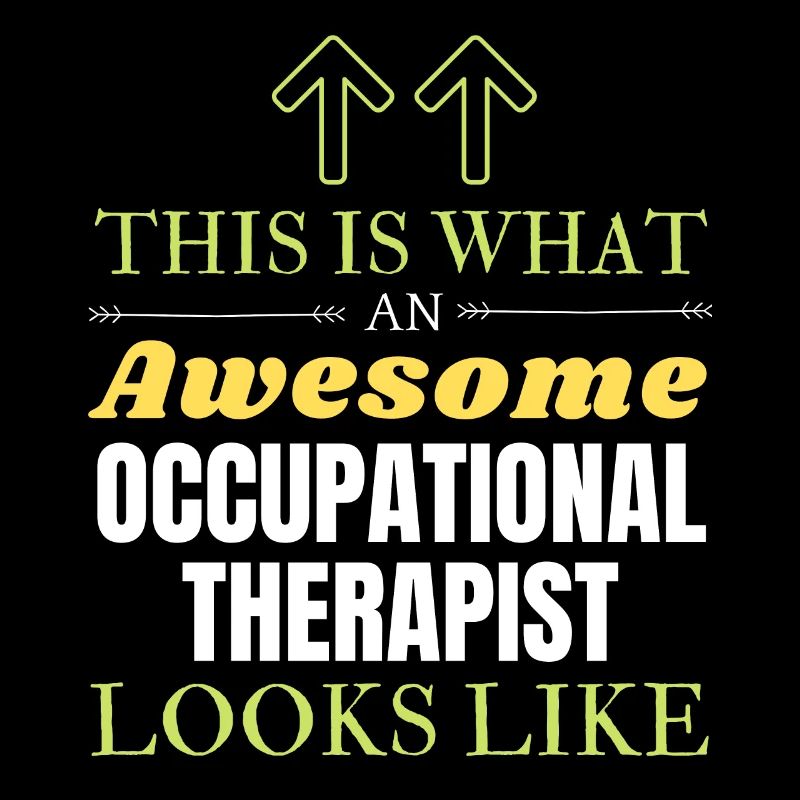 This is What an Awesome Occupational Therapist Loo