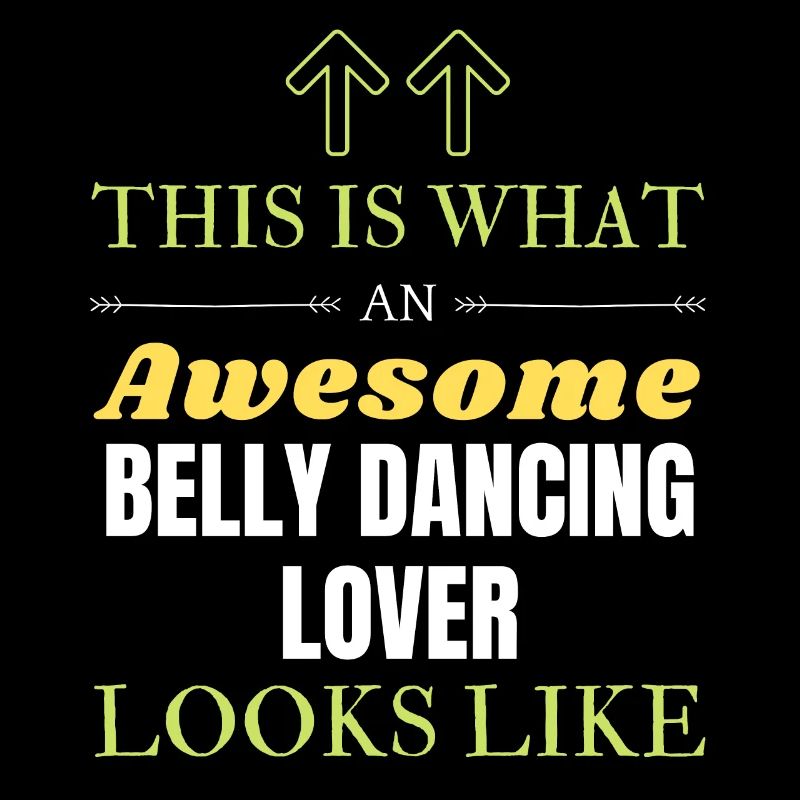 This is what an awesome Belly dancing lover looks