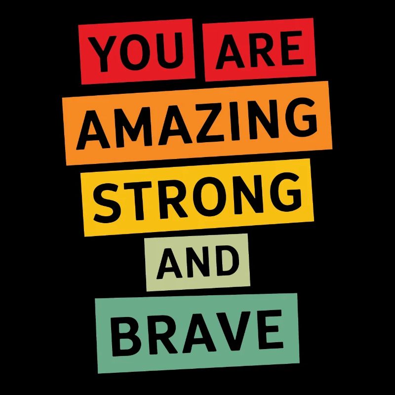 Vous êtes une motivation incroyable, forte et courageuse