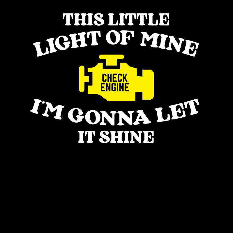 This little light of mine with check engine motif