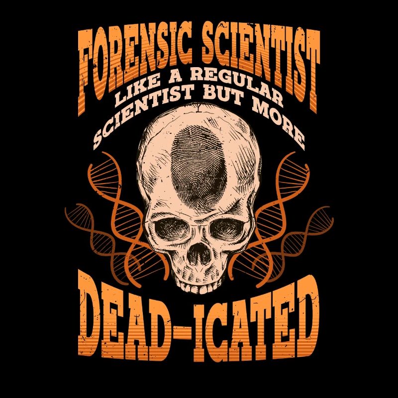 Forensic Forensic Scientist Criminology Deadicated