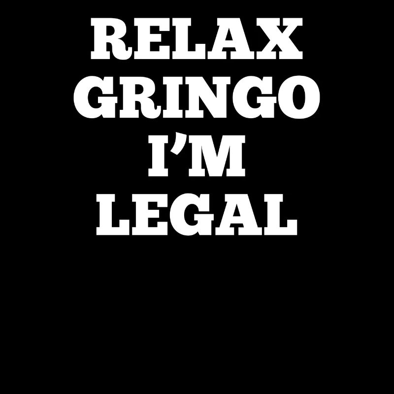 Relax Gringo