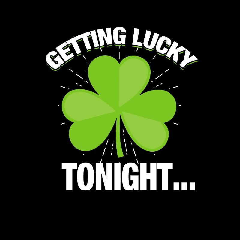 Getting Lucky Tonight - Gift - Shirt