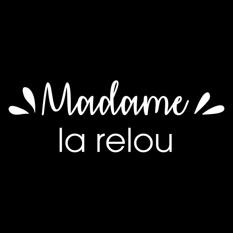 Madame la relou