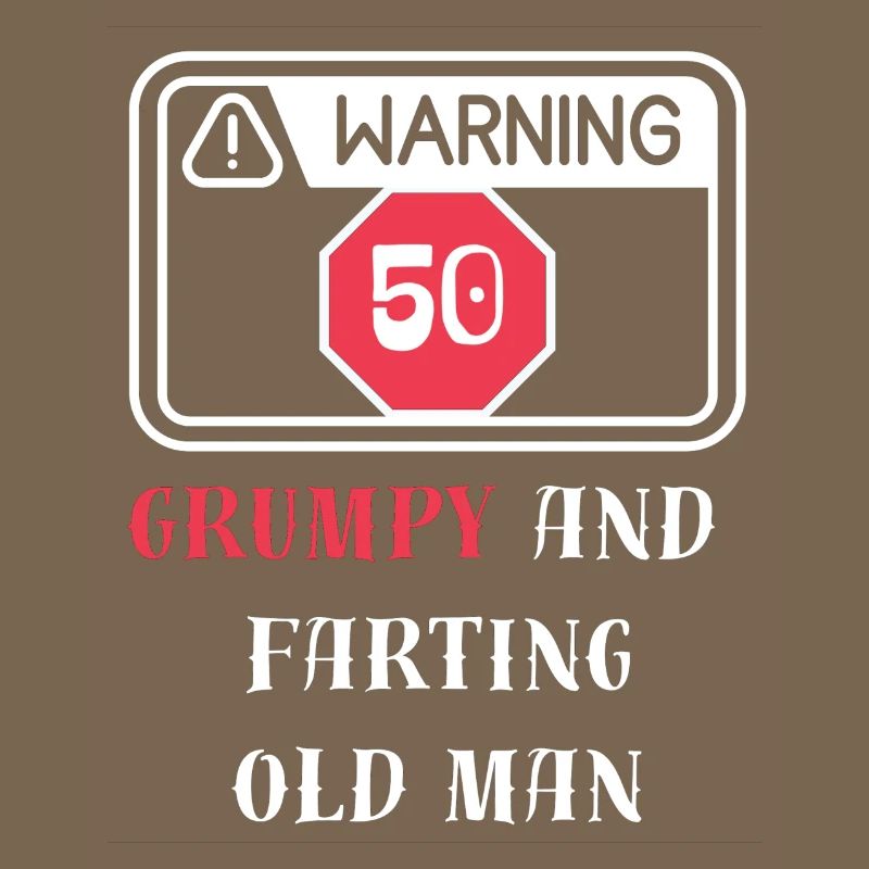 Warning. 50 Grumpy and rufting old man