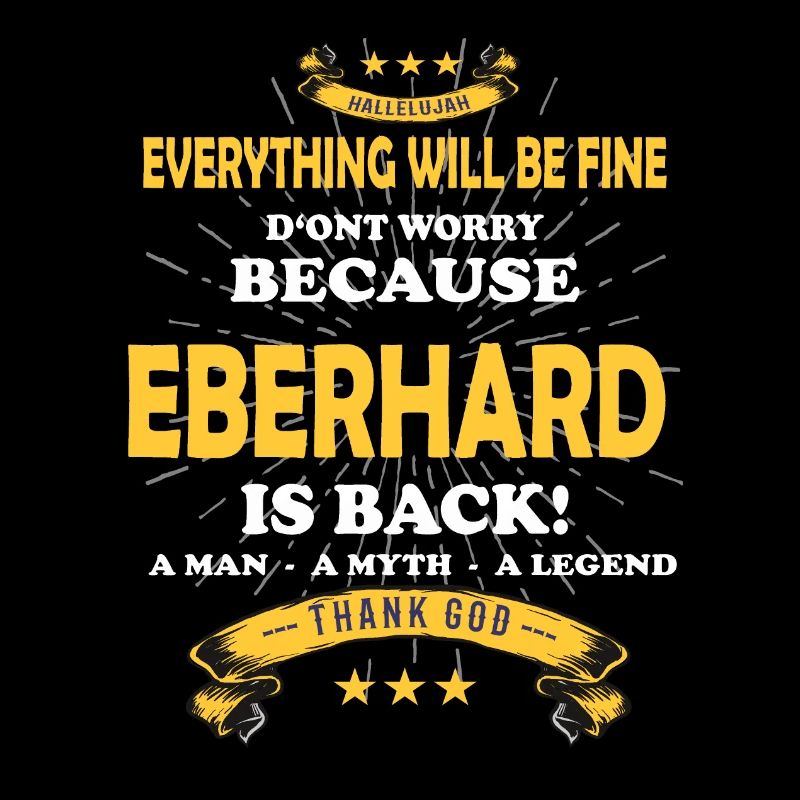 Everything will be alright, because Eberhard Ist da Outfit