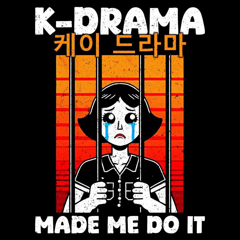 K-Drama Made Me Do It Retro Vintage Sarcastic Meme