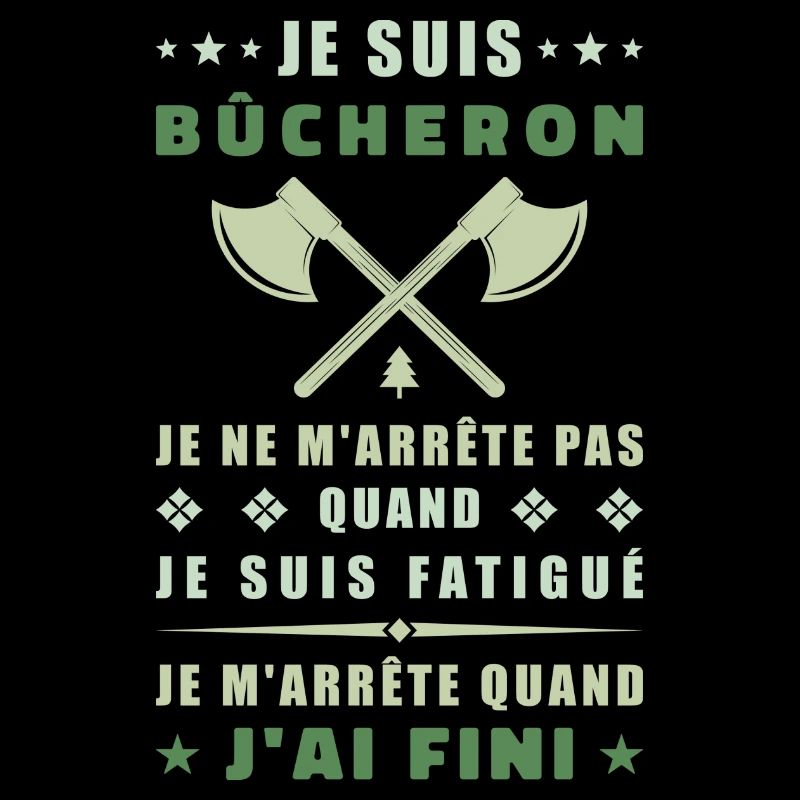Je suis bûcheron