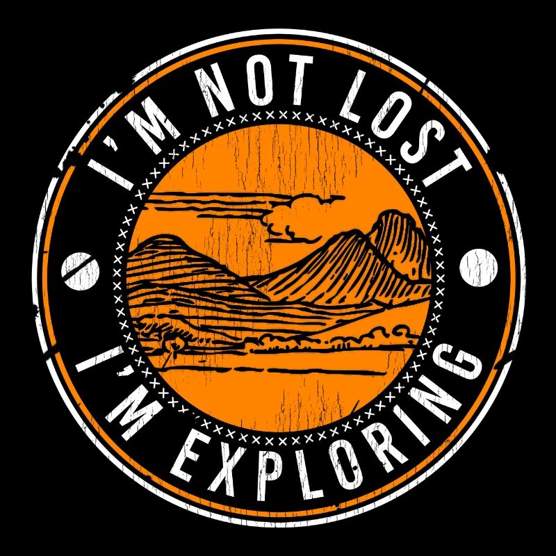 I'm not lost,I explore-camping-hiking