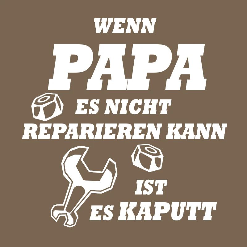 If Dad can not fix it, it's broken