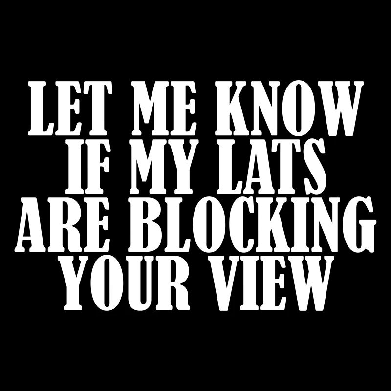 Lats Blocking View