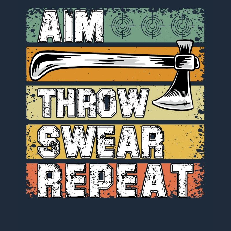 Aim throw swear Repeat
