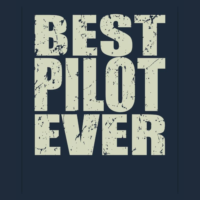 Best Pilot ever Pilot Gift