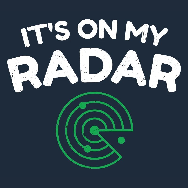 C’est sur mon radar