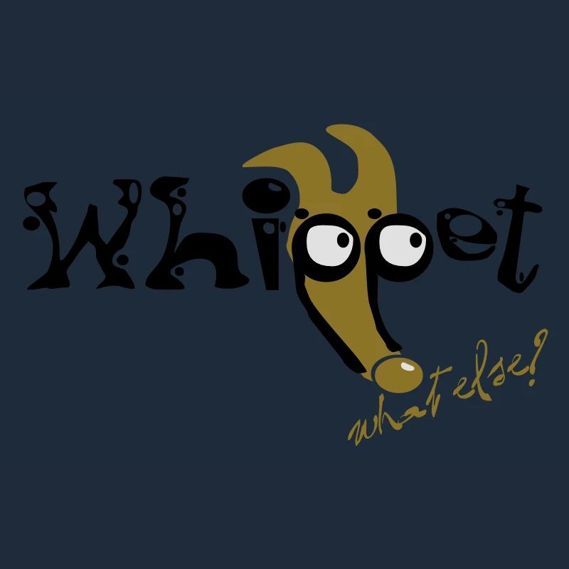 Whippet-what else?