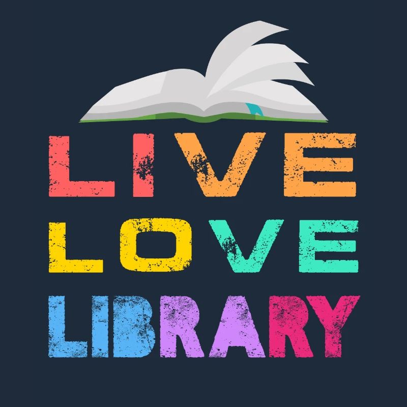 Live Love Library Librarian Book Reading