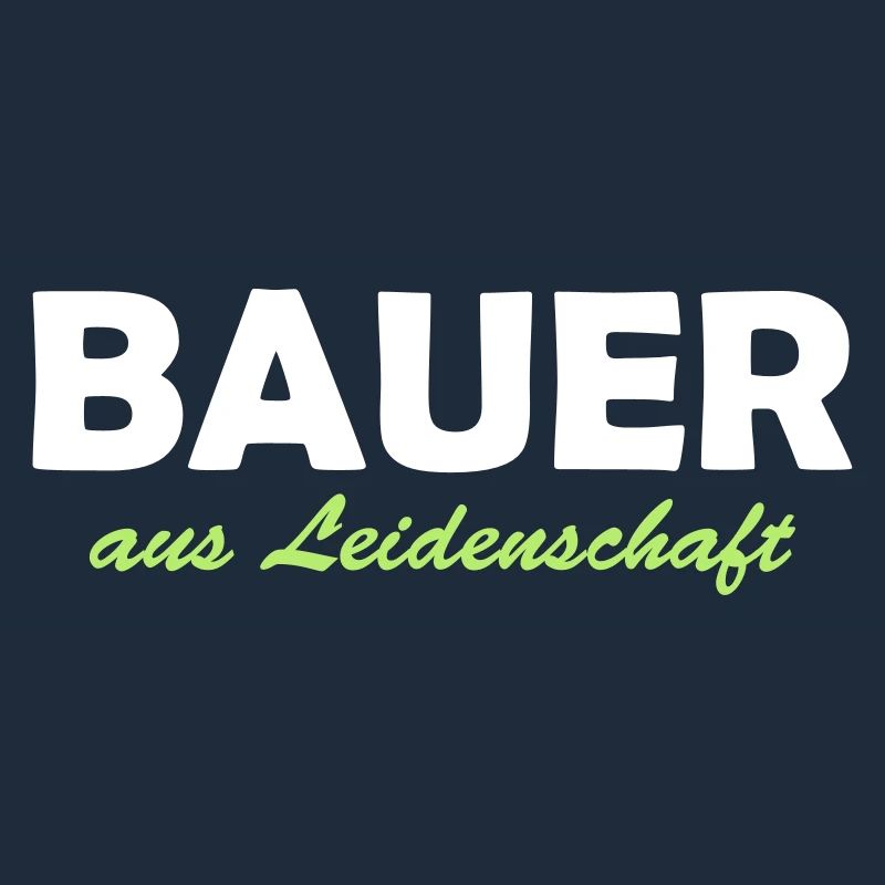 bauer aus leidenschaft