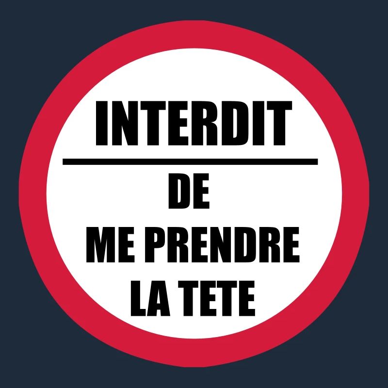 Interdit de me prendre la tête