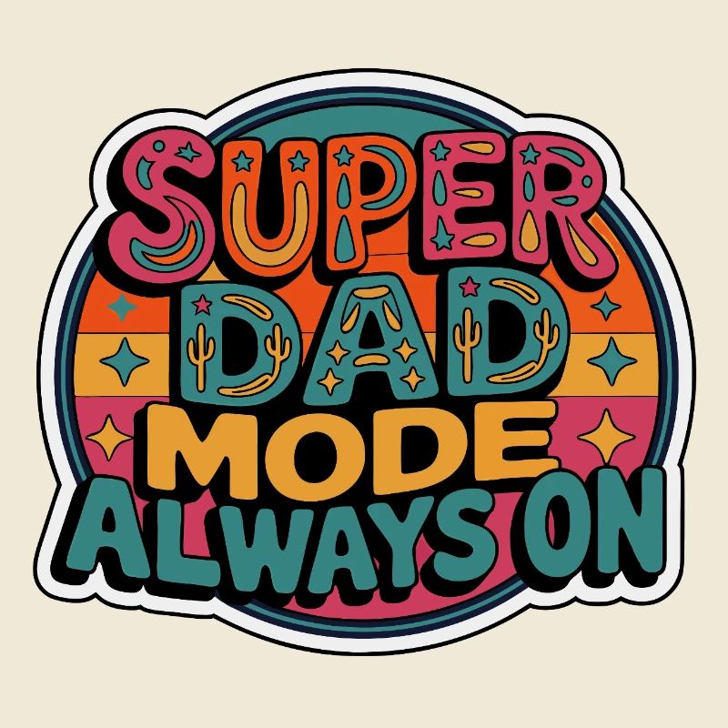 Super Dad Mode Super Dad Mode Always On